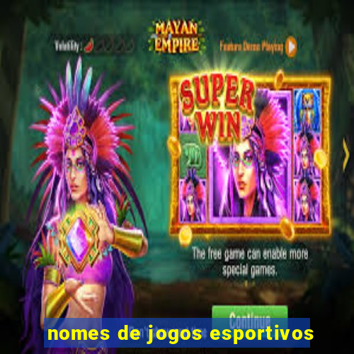 nomes de jogos esportivos